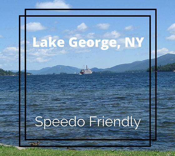 Lake George NY - Speedo Friendly