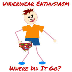 Underwear Enthusiasm: Where did it go?