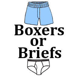 Boxers or Briefs