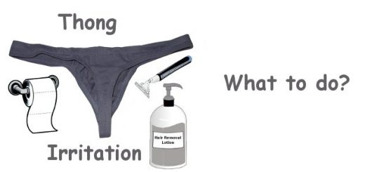 Thong Irritation: What to do?