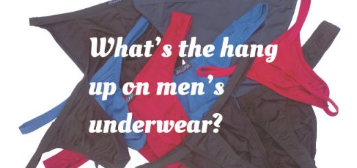 What’s the hang up on men’s underwear?