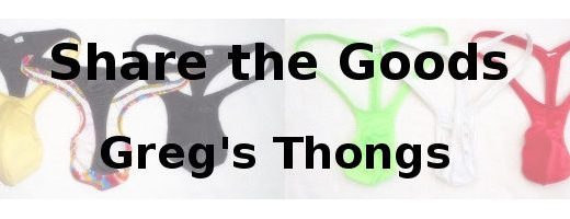 Share the Goods Greg's Thongs