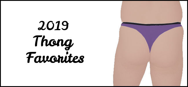 2019 Thong Favorites