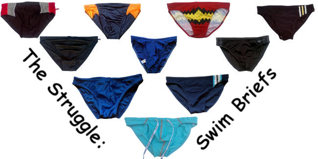 The Struggles: swim breifs
