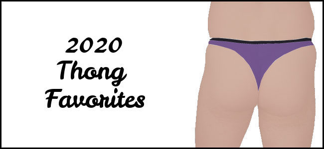2020 Thong Favorites