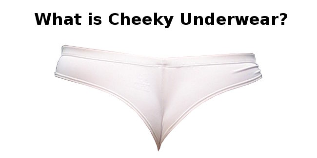 What is cheeky underwear? Bikini, thong, neither? - The Bottom Drawer