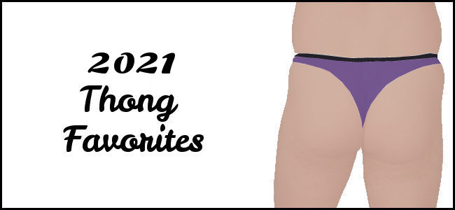 2021 Thong Favorites