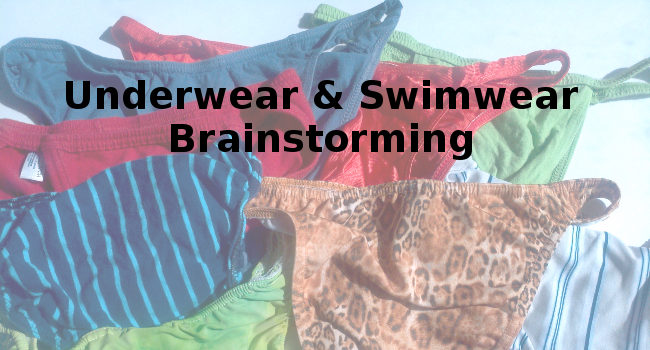 underwear swimwear brainstorming