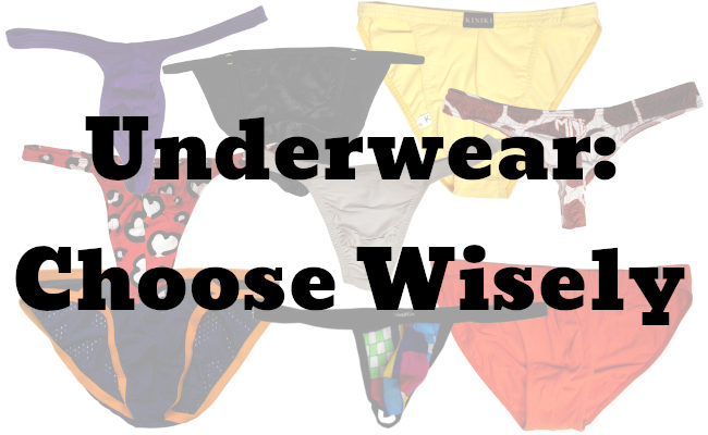 Underwear: Choose Wisely