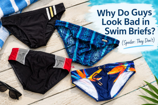 Why do guys look bad in swim briefs?